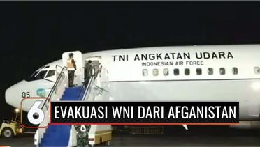 Pemerintah Indonesia Berhasil Evakuasi Puluhan WNI dari Afganistan Gunakan Pesawat TNI AU | Liputan 6