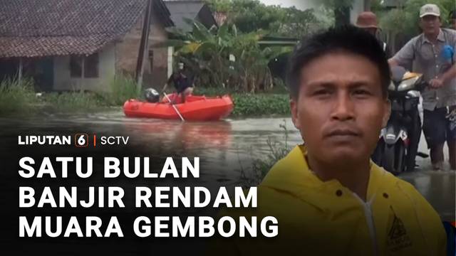 Satu Bulan Banjir Rendam Muara Gembong | Liputan 6