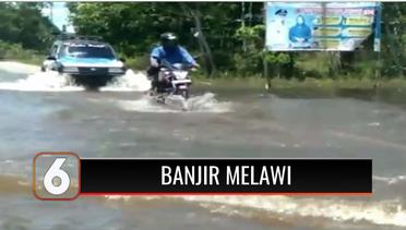Sungai Melawi Meluap, Ruas Jalan Lintas Provinsi di Kalimantan Barat Terendam Banjir Setengah Meter | Liputan 6