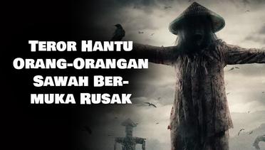 Teror Hantu Orang-Orangan Sawah Bermuka Rusak, Review Aku Tahu Kapan Kamu Mati: Desa Bunuh Diri (2023), Rekomendasi Film Horor Indonesia