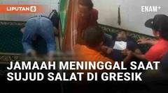 Viral Jamaah Meninggal Saat Sujud Salat di Masjid Gresik