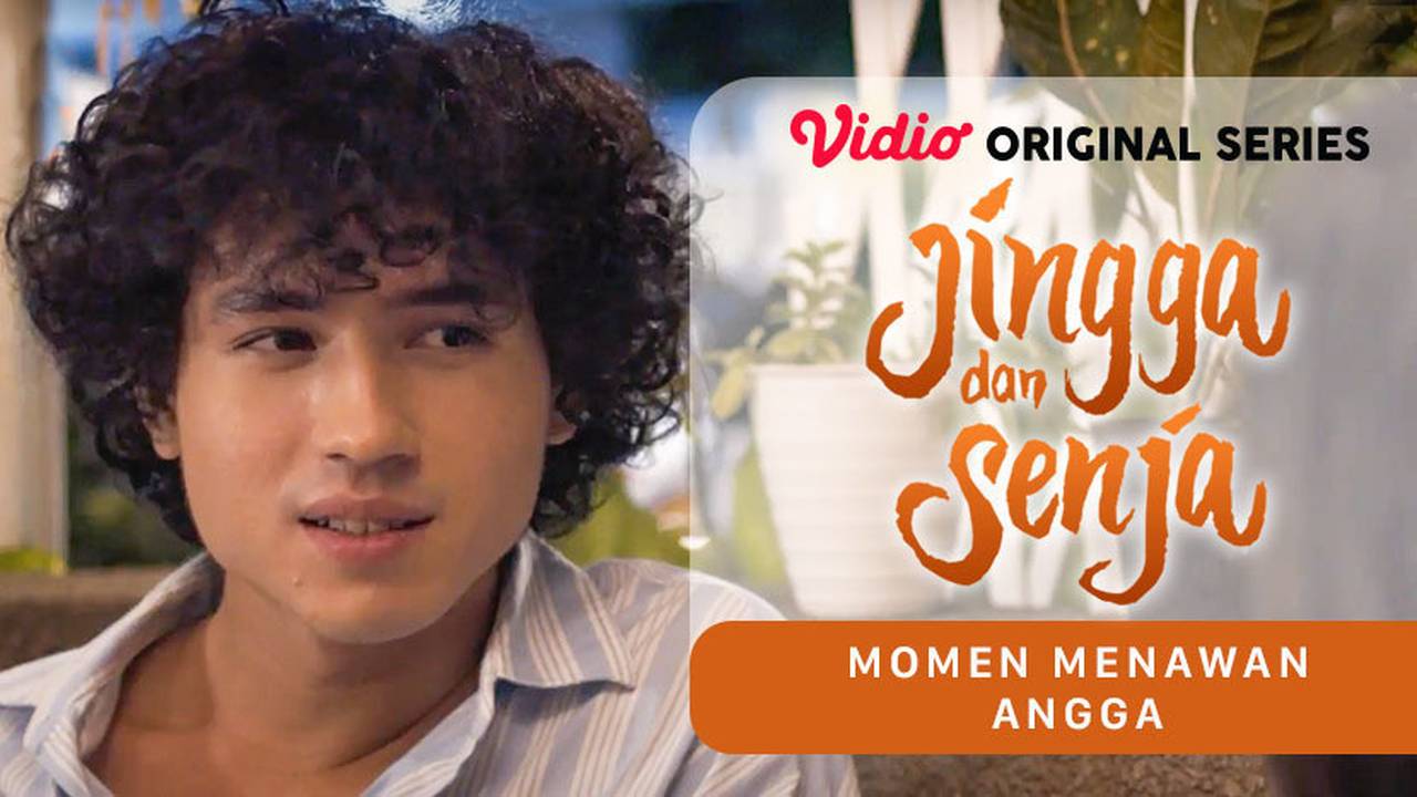 Gratis Jingga Dan Senja Jingga Dan Senja Vidio Original Series Momen Menawan Angga 2021 9295