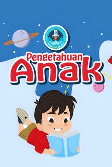 Media Anak Kreatif - Pengetahuan Anak