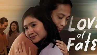 Sinopsis Love of Fate (2021), Rekomendasi Film Drama Indonesia 13+