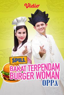 Spill Bakat Terpendamnya Burger Woman Oppa