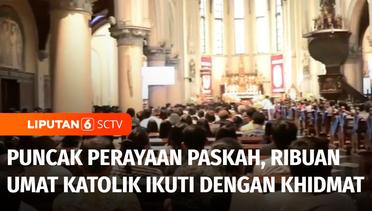 Puncak Perayaan Paskah di Gereja Katedral, Ribuan Umat Katolik Ikuti dengan Khidmat | Liputan 6