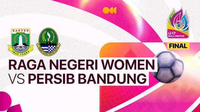 Final: Raga Negeri Women vs Persib Bandung - Full Match | Piala Pertiwi U-17 2024