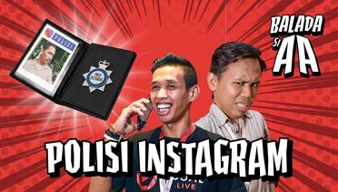 (Web Series) Balada Si AA Episode Polisi Instagram
