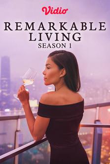 Remarkable Living Season 1
