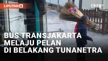 Buat Terharu, Momen Bus Transjakarta Melaju Pelan Di Belakang Tunanetra