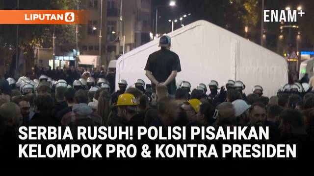 Ketegangan di Serbia, Polisi Pisahkan Massa Pendukung dan Penentang Vucic