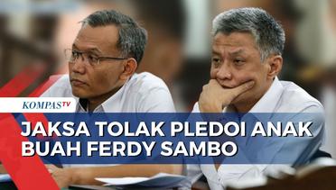 Jaksa Tolak Seluruh Nota Pembelaan Anak Buah Sambo, Semua Terbukti Melakukan Tindak Pidana!