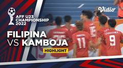 Highlight - Filipina vs Kamboja | AFF U-23 Championship 2022