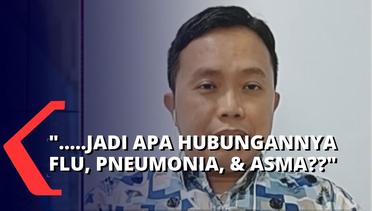Jadi Sebenarnya Influenza dan Pneumonia Itu Berhubungan dengan Asma atau Tidak? Ini Penjelasannya