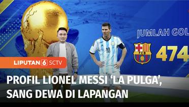 Profil Lionel Messi ‘La Pulga’ yang Raih 7 Penghargaan Ballon d’Or, Sang Dewa Lapangan | Liputan 6