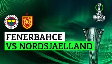 Fenerbahce vs Nordsjaelland - Full Match | UEFA Europa Conference League 2023/24