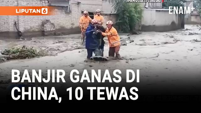 Banjir Bandang Tewaskan 10 Orang di China