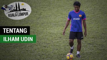 5 Hal Menarik Tentang Ilham Udin di Selangor FA