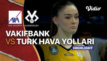 Highlight | Semifinal - Vakifbank vs Turk Hava Yollari | Women's Turkish Cup 2021/22