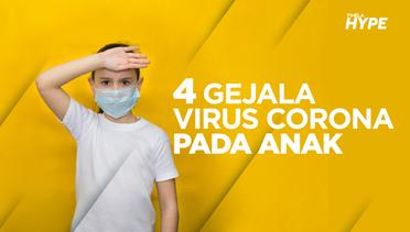 4 Gejala Virus Corona pada Anak