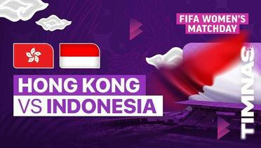 Hong Kong vs Indonesia - FIFA Women's Matchday