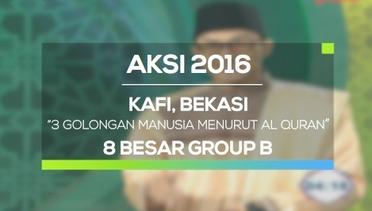 3 Golongan Manusia Menurut Al Quran - Kafi, Bekasi (AKSI 2016, 8 Besar Group B)