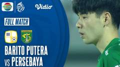 Full Match Barito Putera VS Persebaya BRI Liga 1 2021/2022