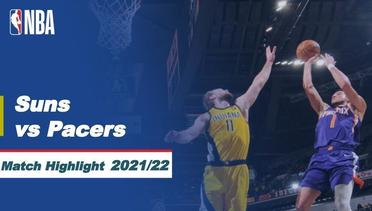 Match Highlight | Phoenix Suns vs Indiana Pacers | NBA Regular Season 2021/22