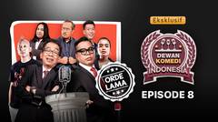 Episode 8 - Buat Kamu Yang Mau Tau, Ini Dia Sidang Dewan Komedi Indonesia dimana Rakyat Bisa Ngadu Apa Aja!