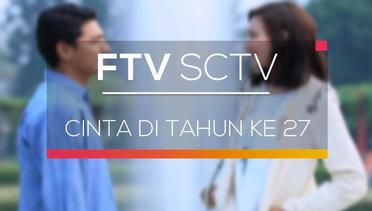 FTV SCTV - Cinta di Tahun ke 27