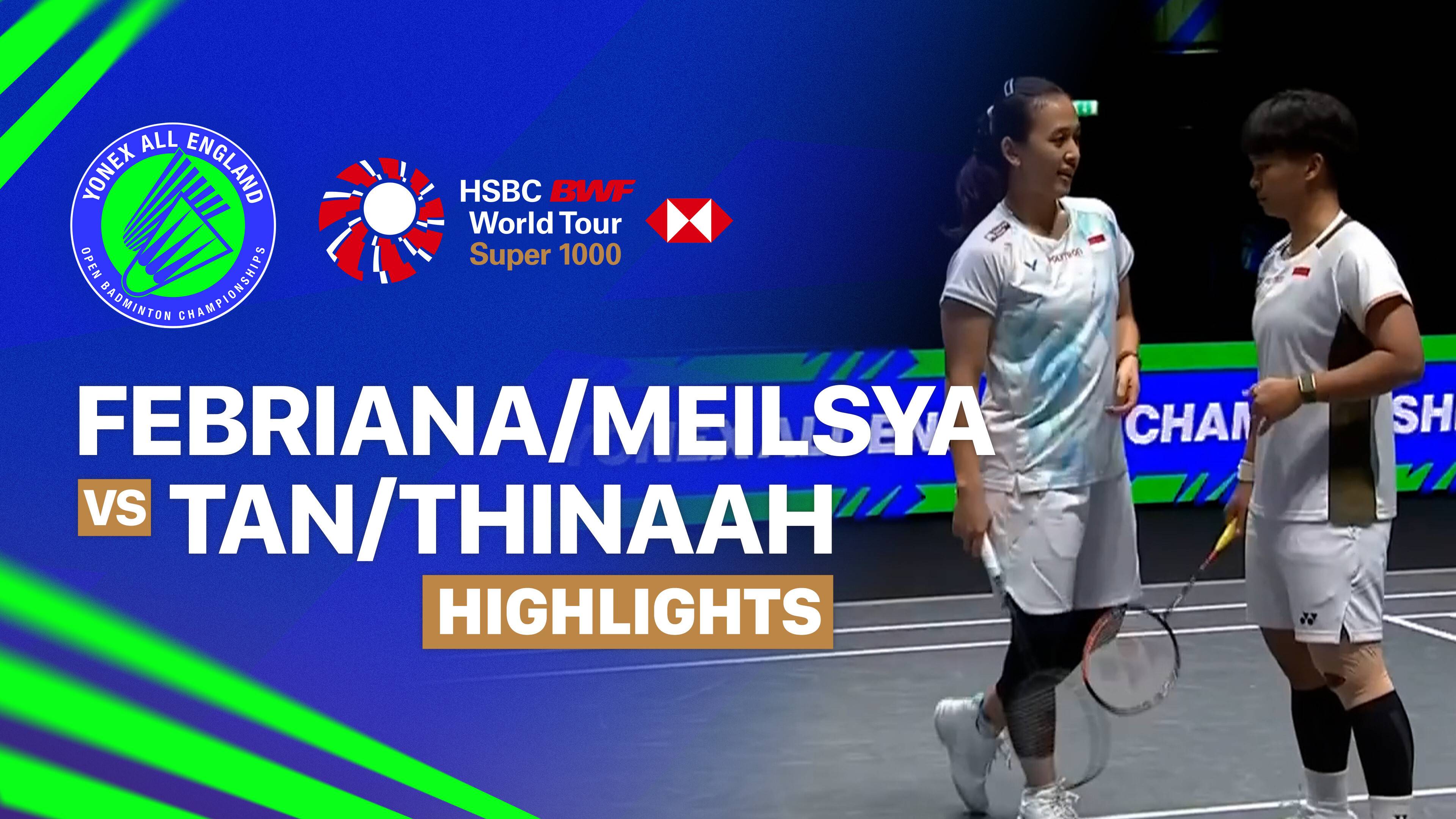 Febriana Dwipuji Kusuma/Meilysa Trias Puspitasari (INA) vs Pearly Tan/Thinaah Muralitharan (MAS) - Women's Doubles Quarter Finals | YONEX All England Open Badminton Championships 2026