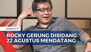 Buntut Dugaan Hina Jokowi, PN Jaksel Jadwalkan Sidang Rocky Gerung pada 22 Agustus Nanti