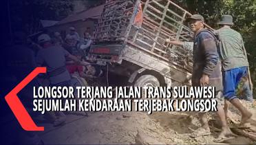 Longsor Terjang Jalan Trans Sulawesi Sejumlah Kendaraan Terjebak Longsor