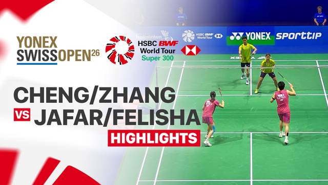 Cheng Xing/Zhang Chi (CHN) vs Jafar Hidayatullah/Felisha Alberta Nathaniel Pasaribu (INA) - Highlight | YONEX Swiss Open 2026