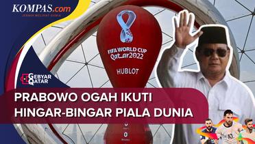 Alasan Prabowo Ogah Ikuti Perhelatan Piala Dunia 2022