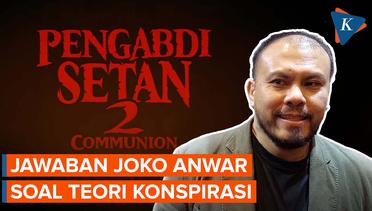 Teori Konspirasi Pengabdi Setan 2 Communion hingga Teka Teki Universe Film Joko Anwar