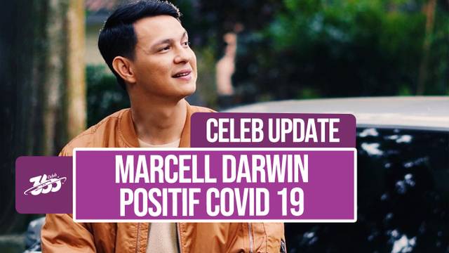 Dinyatakan Positif Covid 19, Marcell Darwin Jalani Rawat Inap dan Isolasi Mandiri