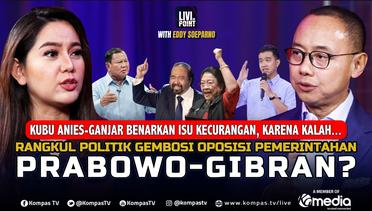 [FULL EDDY SOEPARNO] Rangkul Politik Gembosi Oposisi di Pemerintahan Prabowo-Gibran? | Livi On Point
