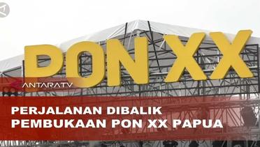 Perjalanan dibalik pembukaan PON XX Papua