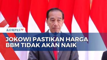 Jokowi Pastikan Tidak Ada Kenaikan Harga BBM
