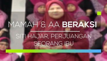 Mamah dan Aa Beraksi - Siti Hajar, Perjuangan Seorang Ibu