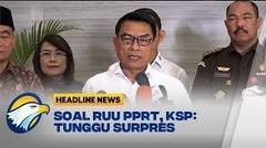 Progres RUU PPRT, KSP: Tunggu Surat Presiden