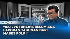 Reza Indragiri: Laporan Tahunan Mabes Polri Sejauh Ini Belum Mencangkup Jvd1 0nl1n3 HOTROOM