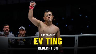 Ev Ting’s Redemption - ONE Feature
