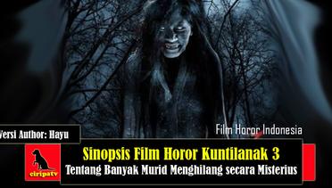 Sinopsis Film Horor Indonesia Kuntilanak 3 (2022), tentang Banyak Murid Menghilang secara Misterius, Versi Author Hayu