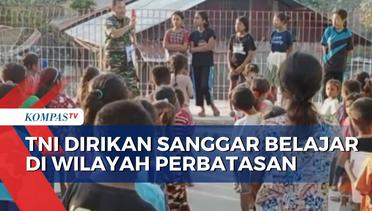 Didampingi TNI, Anak-Anak Perbatasan Indonesia-Timor Leste Kembangkan Diri di Sanggar Belajar