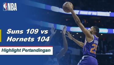 NBA I Match Highlight : Phoenix Suns 109 vs Charlotte Hornets 104