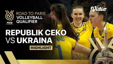 Match Highlights | Republik Ceko vs Ukraina | Women's FIVB Road to Paris Volleyball Qualifier