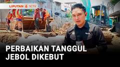 Perbaikan Tanggul yang Jebol di Kawasan Pondok Aren Terus Dikebut untuk Mencegah Banjir | Liputan 6
