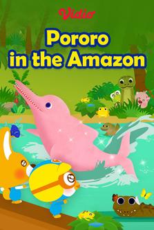 Pororo in the Amazon